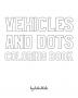 Vehicles and Dots Coloring Book for Children - Create Your Own Doodle Cover (8x10 Softcover Personalized Coloring Book / Activity Book)