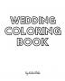 Wedding Coloring Book for Children - Create Your Own Doodle Cover (8x10 Softcover Personalized Coloring Book / Activity Book)