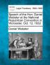 Speech of the Hon. Daniel Webster at the National Republican Convention in Worcester Oct. 12 1832