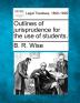 Outlines of Jurisprudence for the Use of Students.