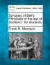 Synopsis of Bell's Principles of the Law of Scotland: For Students.