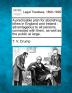 A Practicable Plan for Abolishing Tithes in England and Ireland: Advantageous to All Persons Connected with Them as Well as the Public at Large.