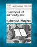 Handbook of admiralty law.