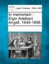 In Memoriam: Elgin Adelbert Angell 1849-1898.