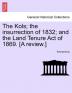 The Kols; the insurrection of 1832; and the Land Tenure Act of 1869. [A review.]