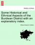 Some Historical and Ethnical Aspects of the Burdwan District with an explanatory index.