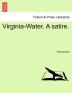 Virginia-Water. a Satire.