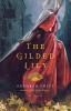 The Gilded Lily: A Novel