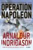 Operation Napoleon: A Thriller (Reykjavik Thriller)