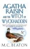 Agatha Raisin and the Witch of Wyckhadden: An Agatha Raisin Mystery: 9 (Agatha Raisin Mysteries 9)