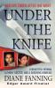 Under the Knife: A Beautiful Woman a Phony Doctor and a Shocking Homicide