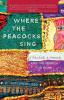 Where the Peacocks Sing: A Palace a Prince and the Search for Home