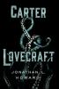 Carter & Lovecraft: A Novel: 1 (Carter & Lovecraft 1)