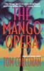 The Mango Opera: 1 (Alex Rutledge Mysteries 1)