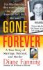 Gone Forever: A True Story of Marriage Betrayal and Murder