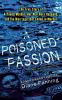 Poisoned Passion: A Young Mother Her War Hero Husband and the Marriage That Ended in Murder