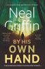 By His Own Hand: A Newberg Novel: 3 (The Newberg Novels 3)