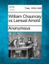 William Chauncey Vs Lemuel Arnold