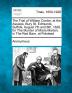 The Trial of William Corder at the Assizes Bury St. Edmunds Suffolk August 7th and 8th 1828 for the Murder of Maria Marten in the Red Barn at Polstead