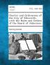 Charter and Ordinances of the City of Ellsworth with the Rules and Orders of the Board of Aldermen.