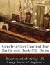 Construction Control for Earth and Rock-Fill Dams