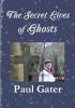 The Secret Lives of Ghosts