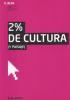 2% de CULTURA (y Paisaje)