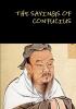 THE SAYINGS OF CONFUCIUS