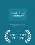 Fault Tree Handbook - Scholar's Choice Edition