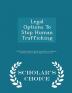 Legal Options To Stop Human Trafficking - Scholar's Choice Edition