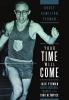 Your Time Will Come: Jack Yerman and His Incredible Journey to the 1960 Olympics