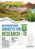 MULTIDISCIPLINARY SUBJECTS FOR RESEARCH-IX VOLUME-2