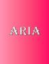 Aria: 100 Pages 8.5 X 11 Personalized Name on Notebook College Ruled Line Paper