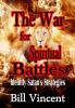 War for Spiritual Battles: Identify Satan's Strategies