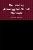 Elementary Astrology for Occult Students