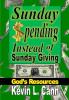 Sunday Spending Instead of Sunday Giving: God's Resources