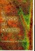 A Theory of Dreams