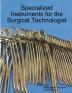 Specialized Instruments for the Surgical Technologist