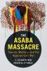 The Asaba Massacre: Trauma Memory and the Nigerian Civil War