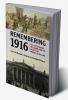 Remembering 1916