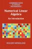 Numerical Linear Algebra: An Introduction: 56 (Cambridge Texts in Applied Mathematics Series Number 56)