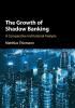 The Growth of Shadow Banking