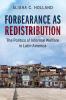 Forbearance as Redistribution: The Politics of Informal Welfare in Latin America (Cambridge Studies in Comparative Politics)