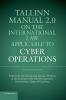 Tallinn Manual 2.0 on the International Law Applicable to Cyber             Operations