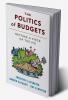 The Politics of Budgets