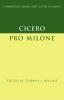 Cicero:  Pro Milone