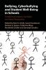 Bullying Cyberbullying and Student Well-Being in Schools
