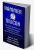 Hammer and Silicon