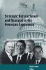 Strategic Retrenchment and Renewal in the American Experience