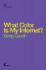 What Color is My Internet?